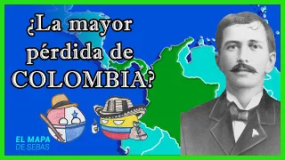 🇨🇴¿Por qué COLOMBIA perdió PANAMÁ? (Sí. ¡Fueron un solo país!) 🇵🇦 - El Mapa de Sebas