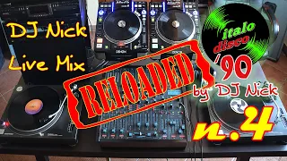 DJ NICK 90's Vinyl Italo-Disco Mix live 4 RELOADED