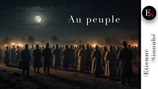 AU PEUPLE - Victor HUGO - Lecture de poème - Etienne Sinouhé