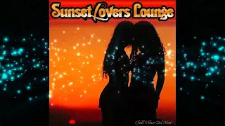 Sunset Lovers Lounge -Chill Vibes Del Mar 2017 (Cafe Continuous Lounge del Mar Mix) ▶by Chill2Chill