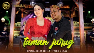 TAMAN JURUG - Difarina Indra Adella Ft. Fendik Adella - OM ADELLA