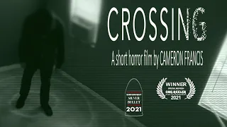 CROSSING - Award winning short horror film by Cameron Francis