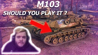 M103... Should You Play It ?