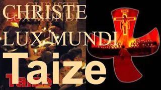 Christe Lux Mundi / Taize full album / Taize songs / The best of Taize