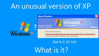 An unusual version of Windows XP
