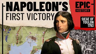 Napoleon's First Victory: Siege of Toulon 1793