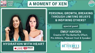 Personal Growth, Breaking Through Limiting Beliefs & Inspiring Others? ft. Emily Hayden Ep132