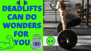 10 Extreme Benefits of Deadlifts (You Never Knew Before)