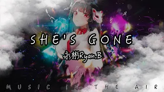 永彬Ryan.B - She's Gone『陳舊的記憶 一幕一幕離去 我穿著那件毛衣去見你』【動態歌詞】