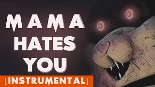 TATTLETAIL SONG [Instrumental]  | "Mama Hates You" by CK9C