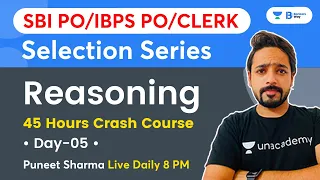 45 Hours Crash Course | Selection Series | Day 5 | IBPS Clerk/PO 2021 | Reasoning  By Puneet Sharma