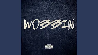 Wobbin