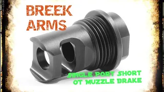 9MM Single Port Brake | BREEK ARMSThread Muzzle Brake