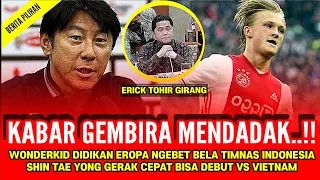 🔴AKHIRNYA LEGA!! STY DAN ERICK TOHIR SEPAKAT GANTI PRATAMA ARHAN DI TIMNAS ~ 3 KABAR TIMNAS TERBARU