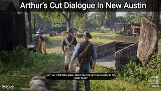 The REAL Proof That Arthur Was Supposed To Visit New Austin (Hidden Dialogue No Mod) - RDR2