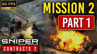 SNIPER GHOST WARRIOR CONTRACTS 2 | Mission 2 - Part 1 | Gameplay Walkthrough |  [4K 60FPS PC]