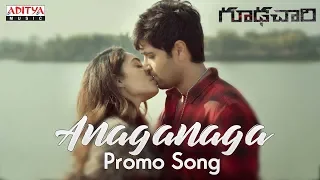 Anaganaga Video Promo Song | Goodachari Songs | Adivi Sesh, Sobhita Dhulipala | Sricharan Pakala