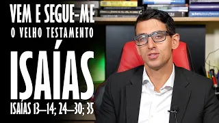 Vem e Segue me - Isaías 13–14; 24–30; 35 - “Uma obra maravilhosa e um assombro”