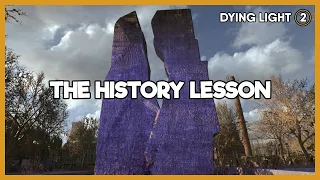 Dying Light 2 The History Lesson