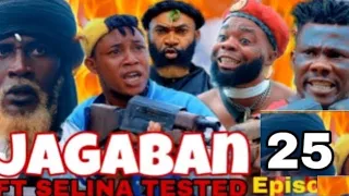JAGABAN EPISODE 25 &26 FT SELINA TESTED AND PHYNEXOFFICIAL