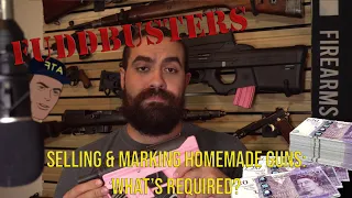 Gun Law 101: Homemade Guns - Do I Have to Mark Them? Can I Sell Them?