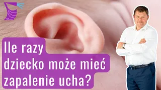 Jak Często Dziecko Może Mieć Zapalenie Ucha?