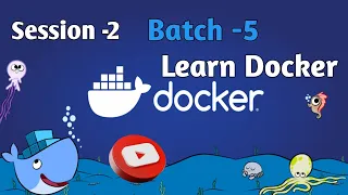 Session 2/ Batch-5 /Docker : Instructor-led Live Training on Docker Container | Basic to Expert