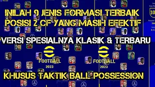 INILAH 9 TIM FORMASI TERBAIK POSISI 2 CF YANG MASIH EFEKTIF TAKTIK BALL POSSESSION DI EFOOTBALL 2023