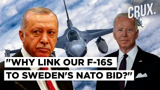 "Seriously Upsets Us..." Erdogan Slams US For Delaying F-16s, Warns Sweden May Not Get NATO Entry
