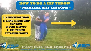 How To Do A Hip Throw - Martial Art Lessons I ESP SELF DEFENCE