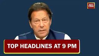 Top Headlines At 9 PM | Pakistan Parliament Dissolved, Polls In 3 Months | April 03, 2022