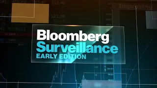 'Bloomberg Surveillance: Early Edition' Full (03/07/22)