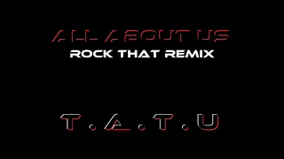 All About Us (Rock That Remix)