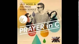 Lilly Wood & The Prick and Robin Schulz - Prayer In C (Robin Schulz Remix)