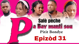 Pa Bay manti sou Pitit Bondye [ Episode 31] Feyton evanjelik Ayisyen 2023/le Salaire du pèche