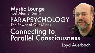 Telekinesis, Spirits, and Parallel Consciousness | #Parapsychology with Lory Auerbach