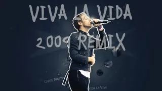 Coldplay - Viva La Vida Remix 2009