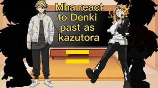 Mha react to Denki Kaminari past as Kazutora Hanemiya (Read Des)