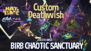 Custom Deathwish - Bird Chaotic Sanctuary [A Hat in Time]