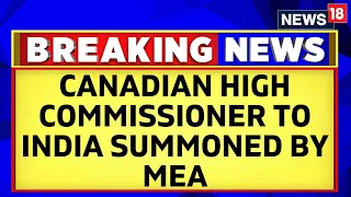 Canadian High Commissioner To India, Cameron Mackay Summoned By The MEA | English News | News18