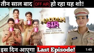 Maddam Sir Off Air | Maddam Sir Off Air With Confirm Date | Maddam Sir Off Air Confirm Date Reveal.