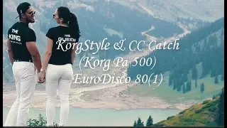 KorgStyle & C C Catch - Stay (Korg Pa 500) EuroDisco 80(1)