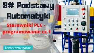 9# Podstawy Automatyki - Programowanie cz.1