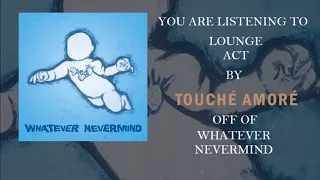 Touché Amoré - Lounge Act (Nirvana Cover)