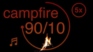 90/10 - Pomodoro - 90 minute timer with 10 minute breaks - Campfire Sounds