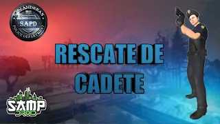 RESCATE DE CADETE 👮‍♂️ - SAMPDROID | GTA SAMP ROLEPLAY