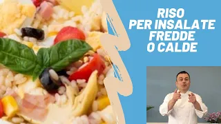 INSALATA DI RISO: Una maniera per cucinare il riso per ricette fredde o calde- Fabio campoli