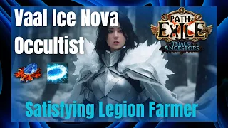 [3.22 Ancestor] On the search for the best Legion Farmer| Vaal Ice Nova Occultist Build Guide