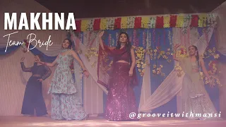 Makhna | Wedding Dance | Sister's Wedding