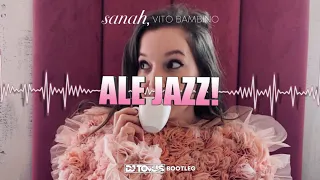 Sanah Vito Bambino - Ale Jazz ( DJ TomUś Bootleg 2021)